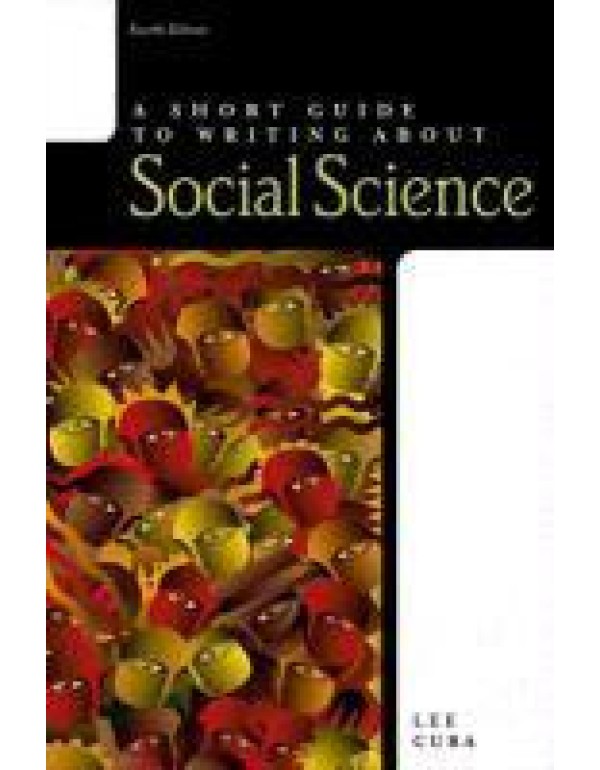 A Short Guide to Writing about Social Science (4th...