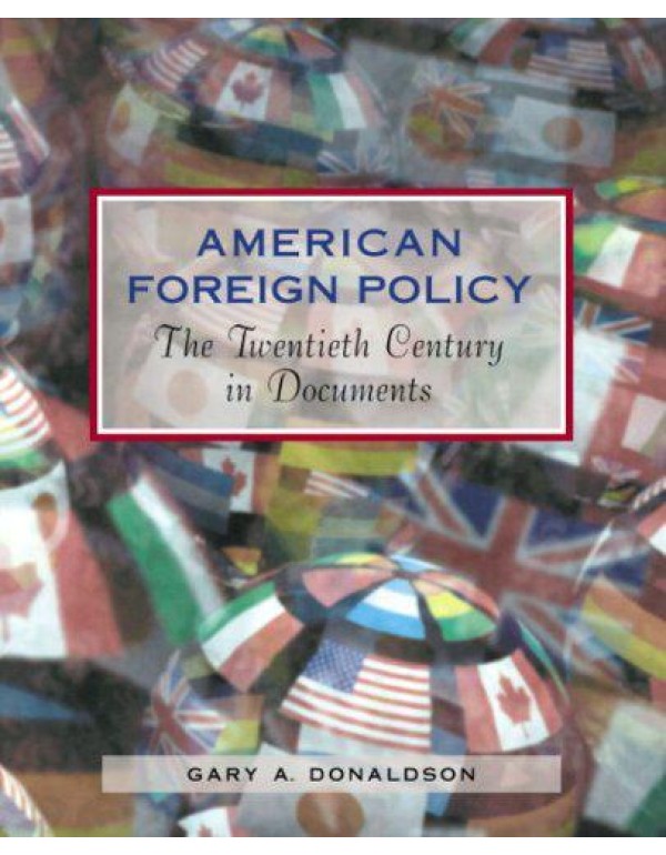 American Foreign Policy: The Twentieth Century in ...