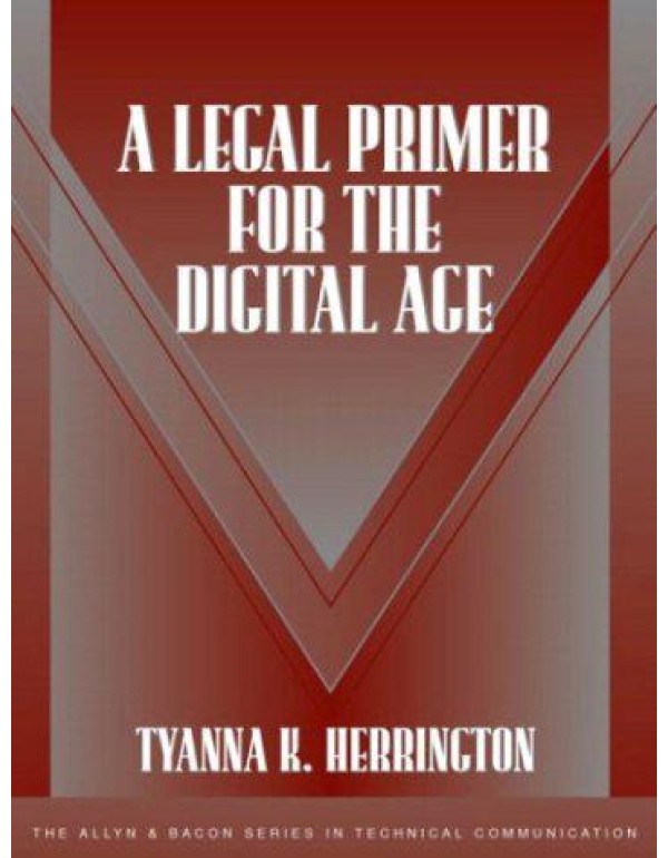 A Legal Primer for the Digital Age (The Allyn and ...