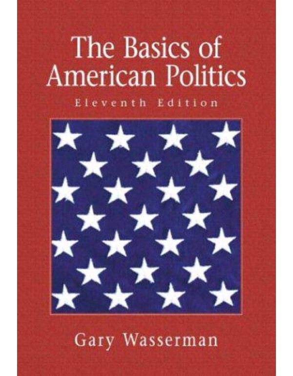 The Basics of American Politics, 11th Edition