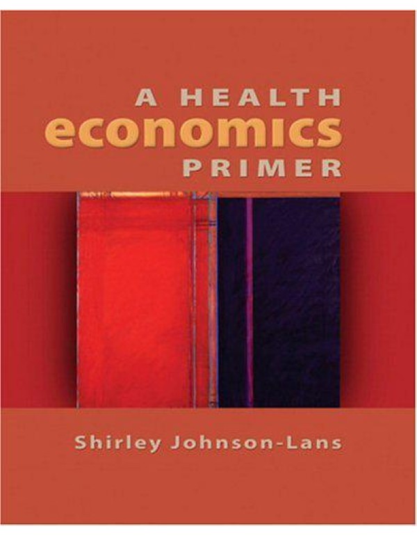 A Health Economics Primer