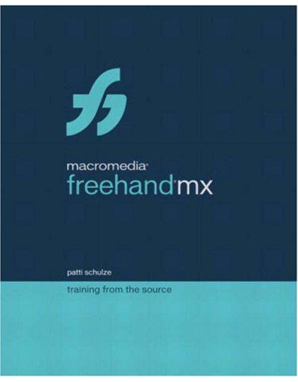 Macromedia Freehand Mx: Training from the Source