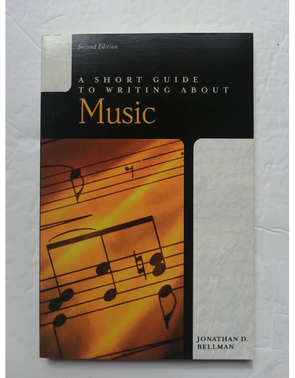 A Short Guide to Writing About Music (2nd Edition)