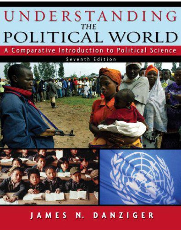 Understanding the Political World: A Comparative I...