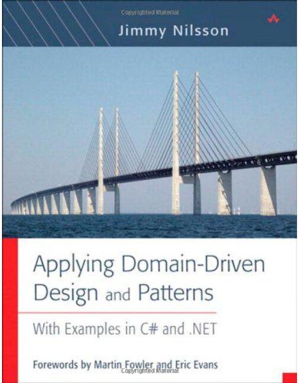 Applying Domain-Driven Design And Patterns: With E...