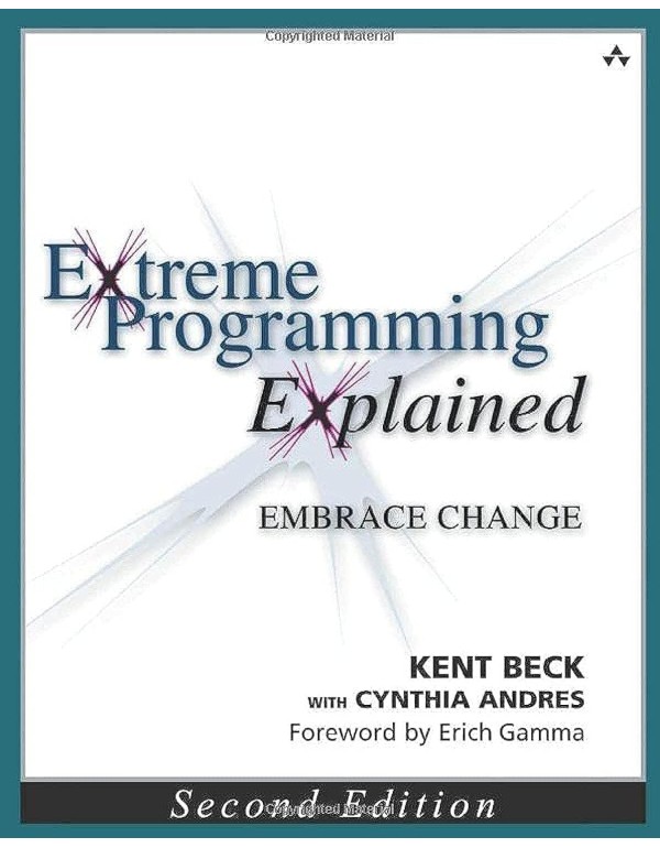 Extreme Programming Explained: Embrace Change, 2nd...