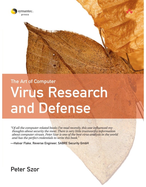 Art of Computer Virus Research and Defense, The