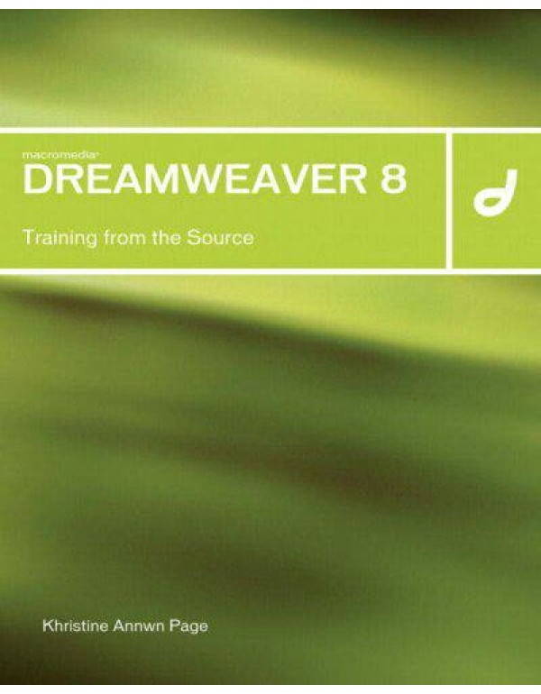 Macromedia Dreamweaver 8: Training from the Source