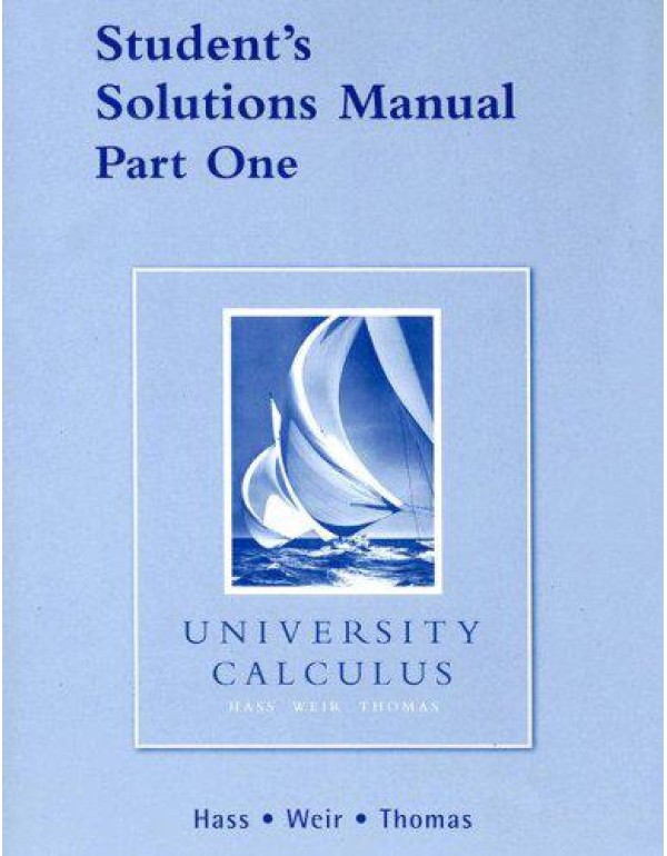 Student Solutions Manual Part 1 for University Cal...