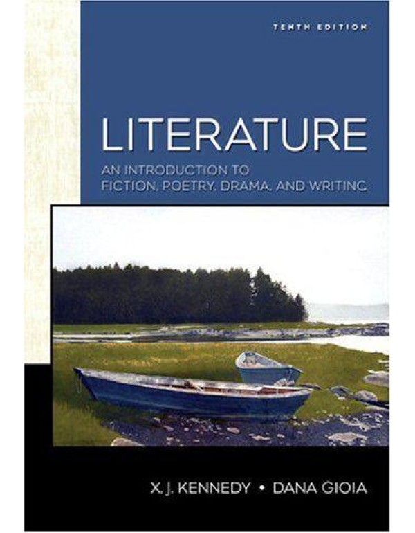 Literature: An Introduction to Fiction, Poetry, an...