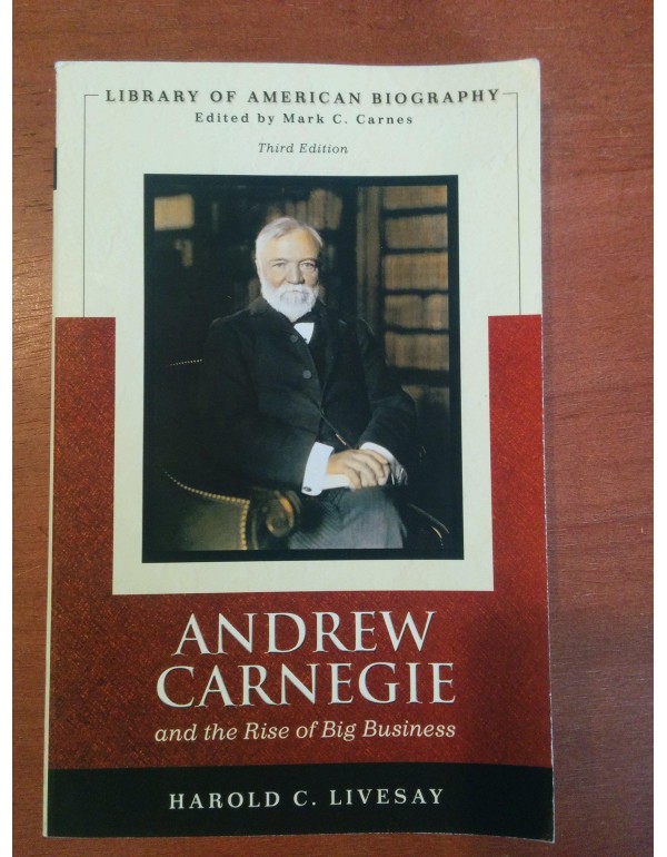 Andrew Carnegie and the Rise of Big Business