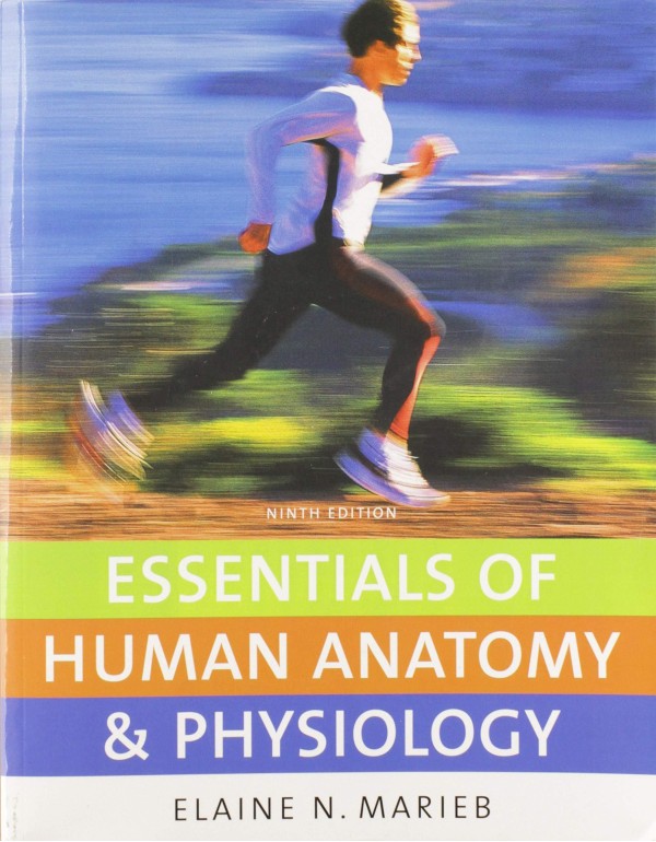 Essentials of Human Anatomy & Physiology (9th Edit...