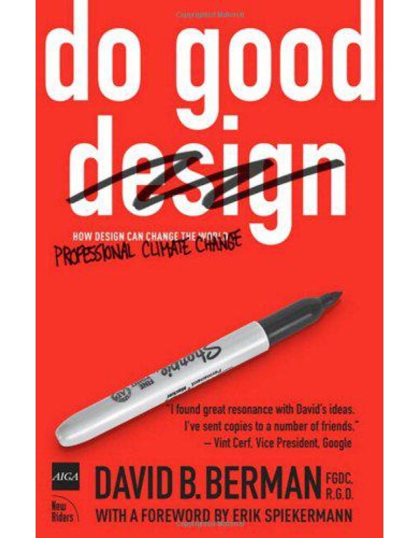 Do Good Design: How Designers Can Change the World