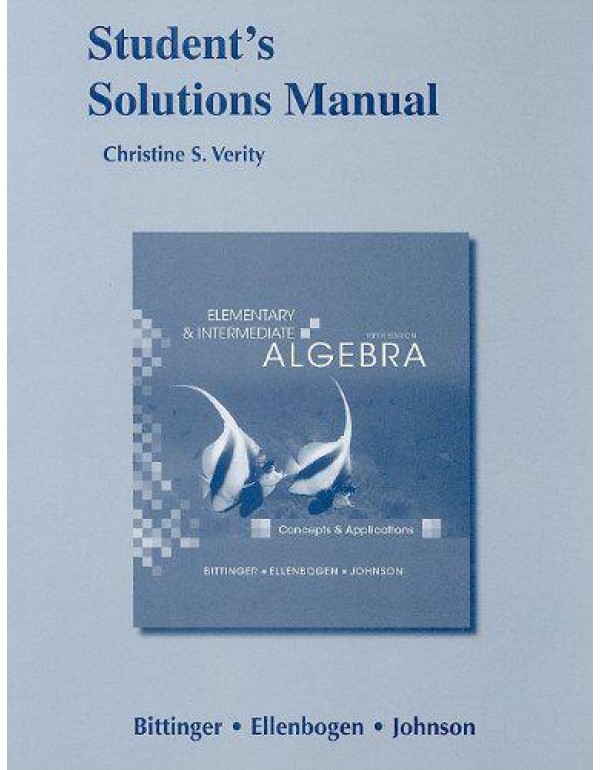 Student Solutions Manual for Elementary and Interm...