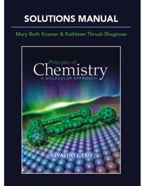 Principles of Chemistry: A Molecular Approach