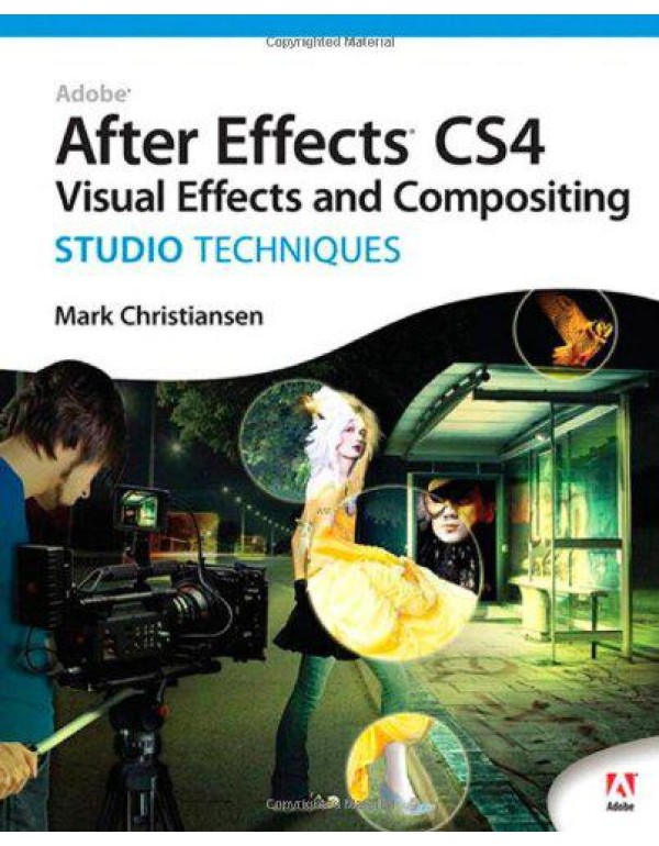 Adobe After Effects CS4: Studio Techniques