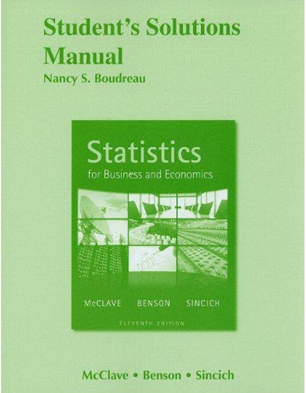 Student Solutions Manual for Statistics for Busine...