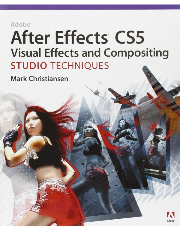 Adobe After Effects CS5 Visual Effects and Composi...