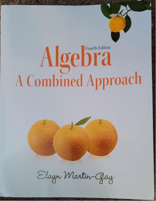 Algebra: A Combined Approach (4th Edition) (Martin...