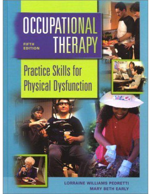 Occupational Therapy: Practice Skills for Physical...