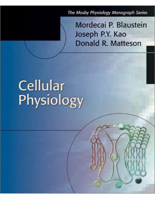 Cellular Physiology: Mosby's Physiology Monograph ...