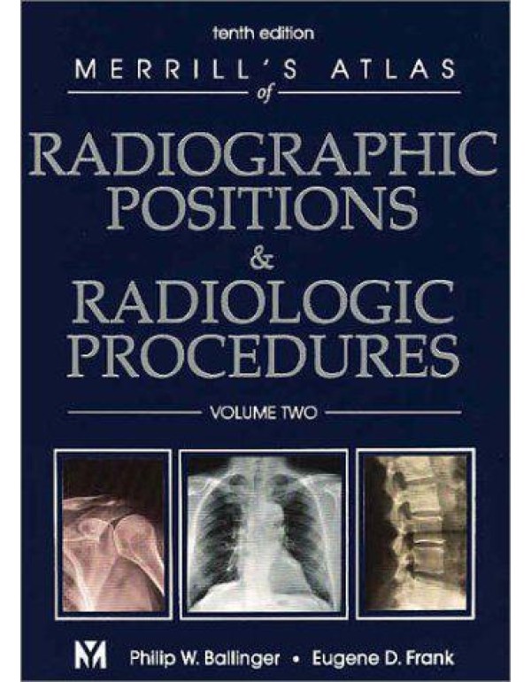 Merrill's Atlas of Radiographic Positions & Radiol...