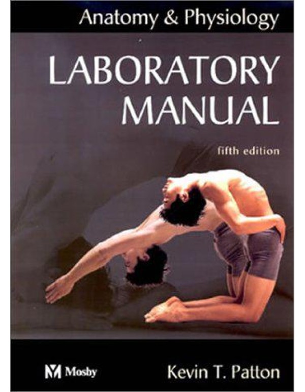 Laboratory Manual to Accompany Anatomy and Physiol...