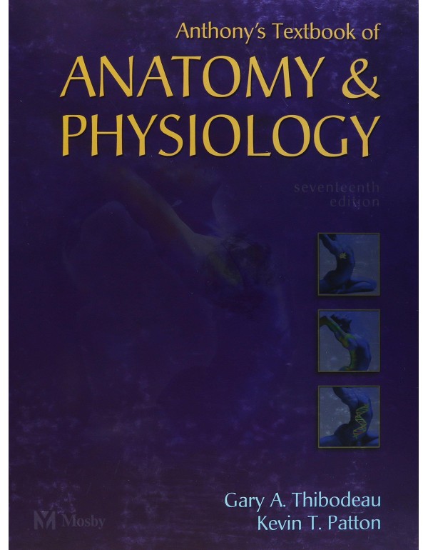 Anthony's Textbook of Anatomy and Physiology (Revi...