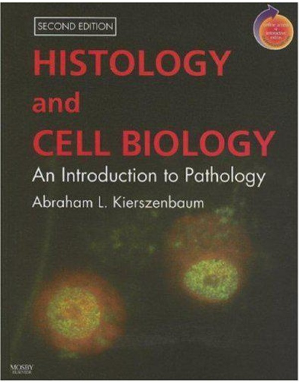 Histology and Cell Biology: An Introduction to Pat...