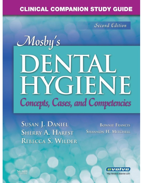 Clinical Companion Study Guide for Mosby's Dental ...