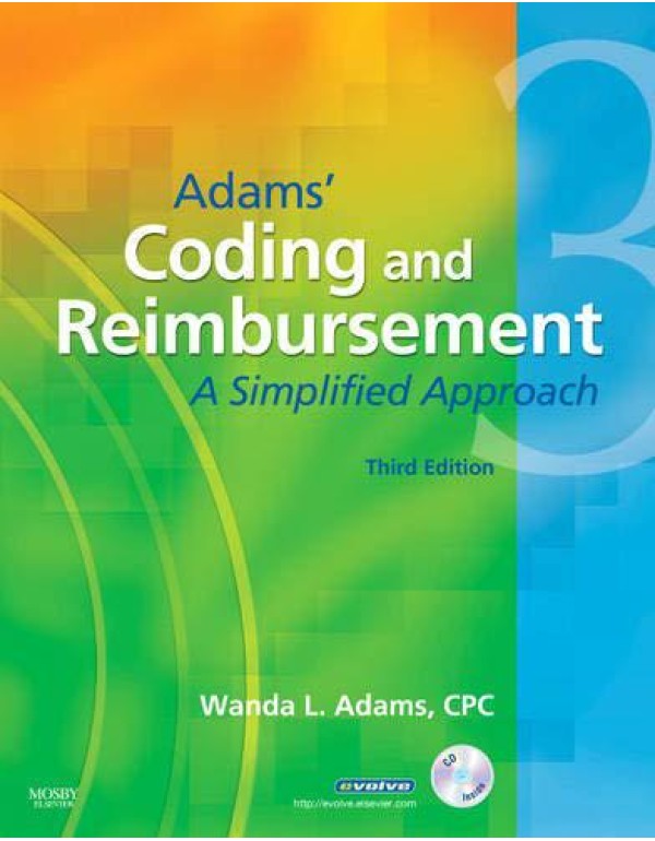 Adams' Coding and Reimbursement: A Simplified Appr...