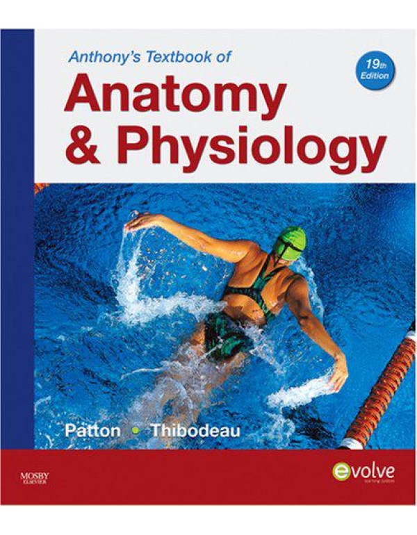 Anthony's Textbook of Anatomy & Physiology