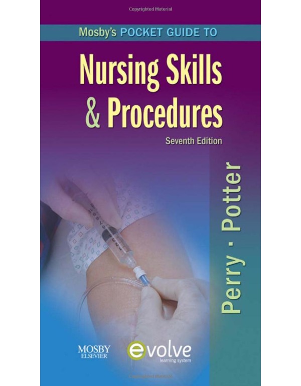 Mosby's Pocket Guide to Nursing Skills & Procedure...