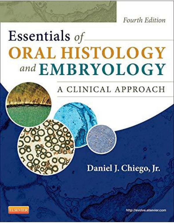 Essentials of Oral Histology and Embryology: A Cli...