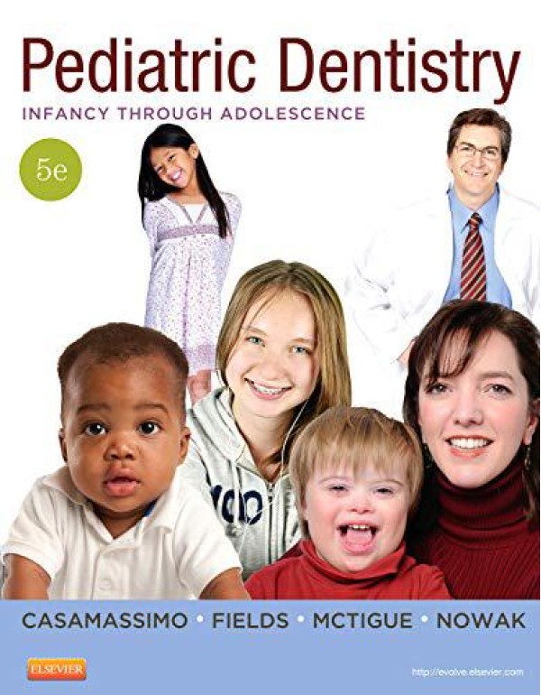 Pediatric Dentistry: Infancy through Adolescence (...