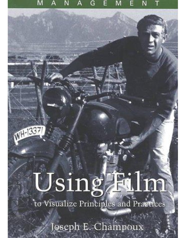 Management: Using Film to Visualize Principles and...