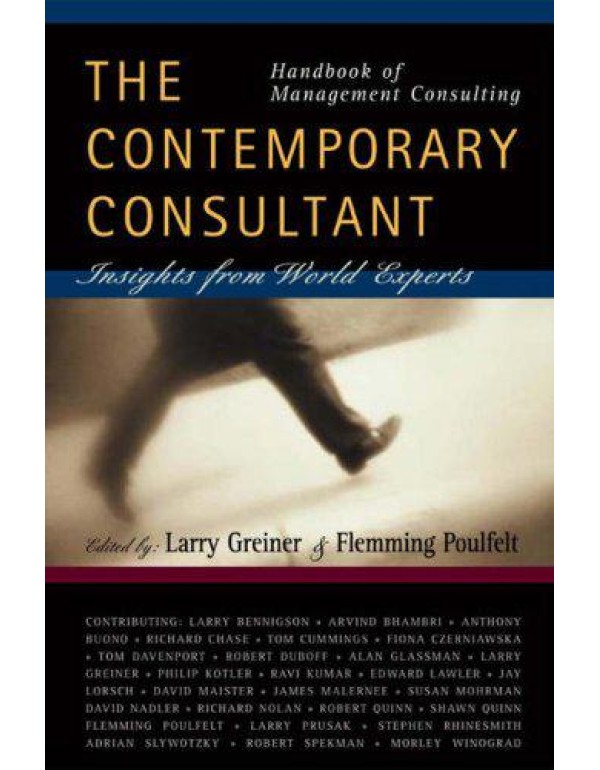 Handbook of Management Consulting: The Contemporar...