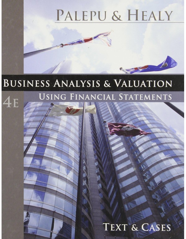 Business Analysis and Valuation: Using Financial S...