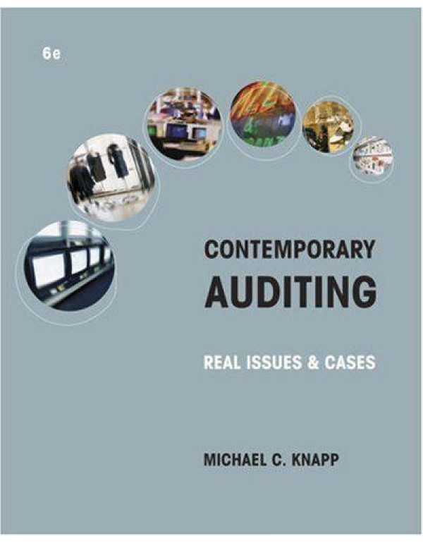 Contemporary Auditing: Real Issues and Cases