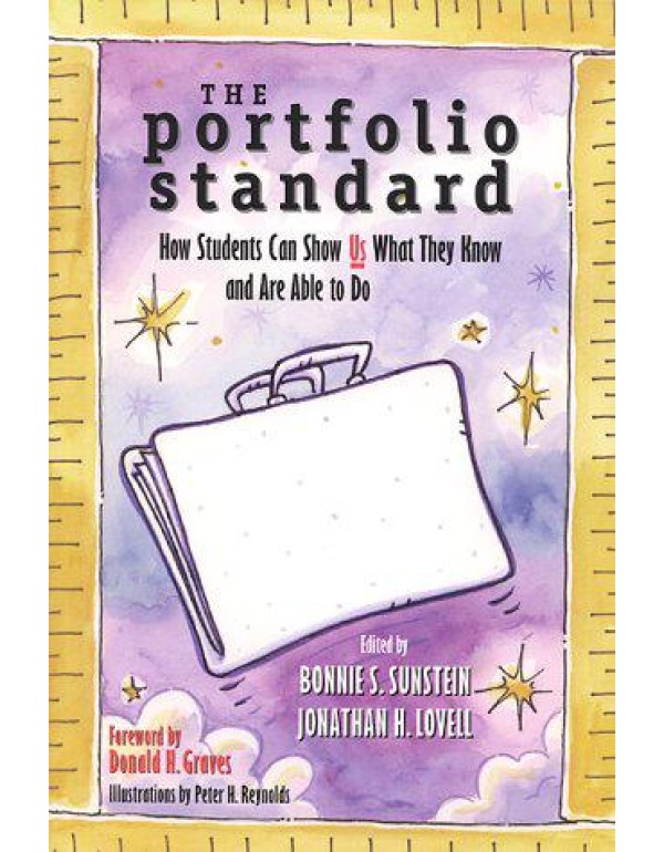 The Portfolio Standard: How Students Can Show Us W...