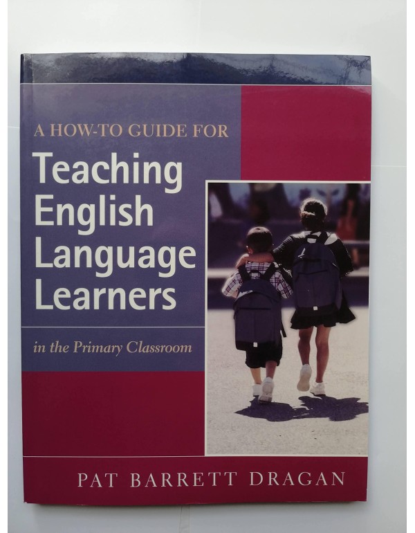 A How-to Guide for Teaching English Language Learn...