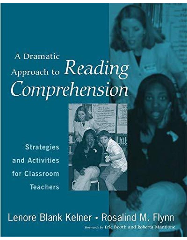 A Dramatic Approach to Reading Comprehension: Stra...