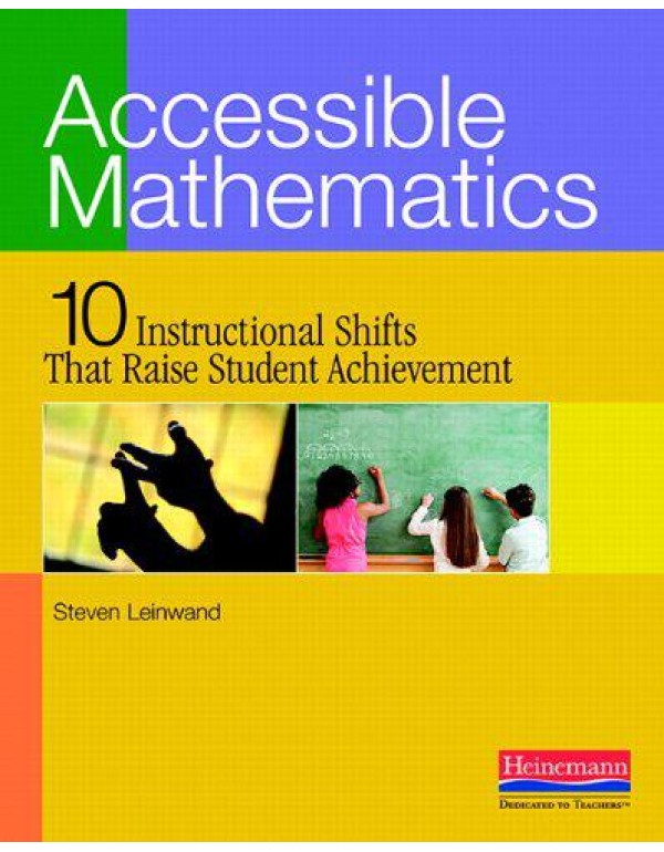 Accessible Mathematics: Ten Instructional Shifts T...