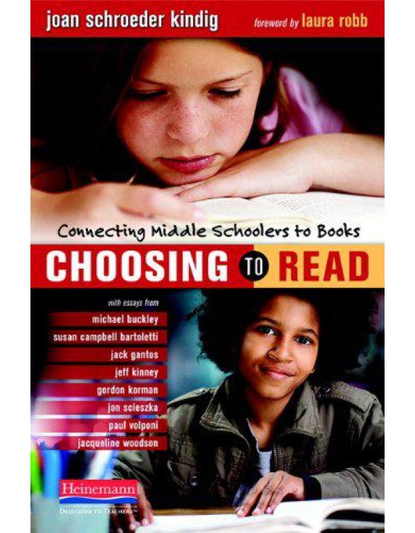 Choosing to Read: Connecting Middle Schoolers to B...