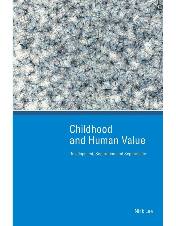 Childhood And Human Value: Development, Separation...