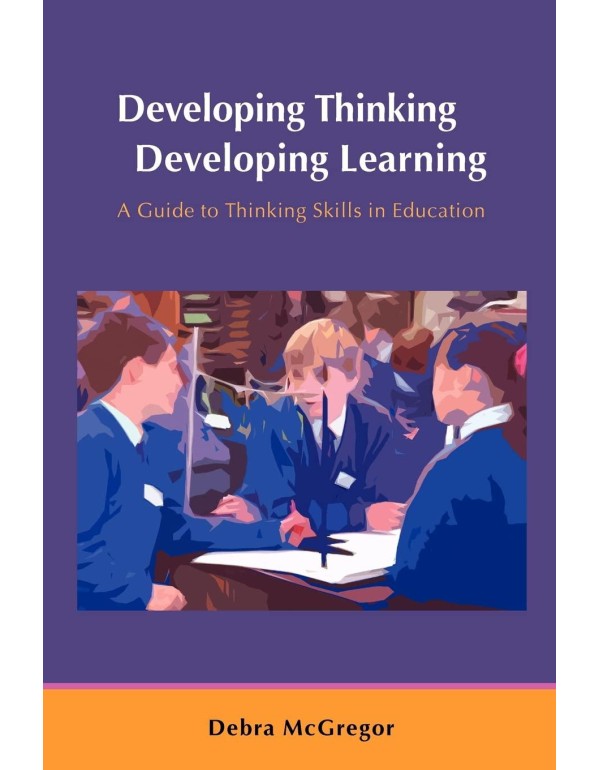 Developing Thinking; Developing Learning