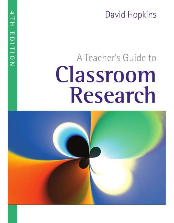 A Teacher'S Guide To Classroom Research