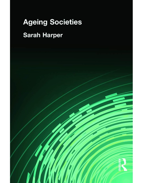 AGEING SOCIETIES (Hodder Arnold Publication)