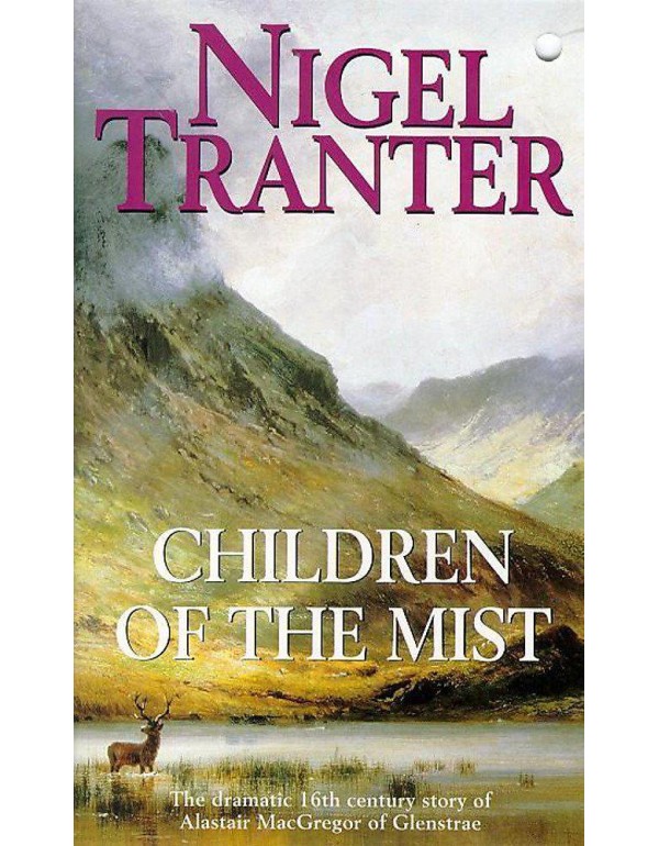 Children of the Mist: The Dramatic 16th Century St...