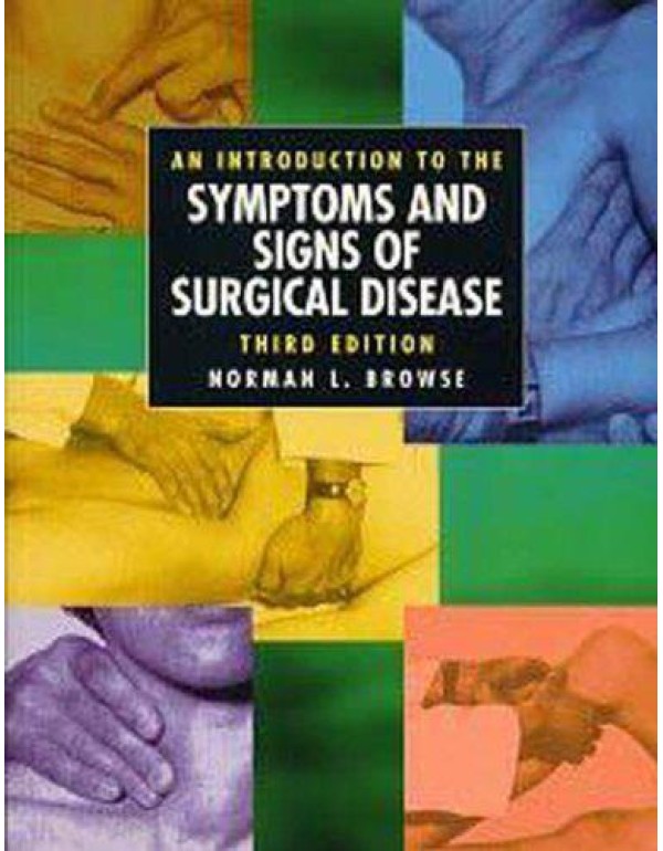 An Introduction to the Symptoms and Signs of Surgi...